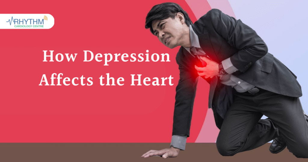 How Depression Affects the Heart - cardiologist Indore